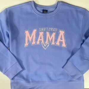 Crazy soft Mama sweatshirt!